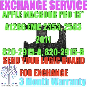 820-2915-A LOGIC BOARD EXCHANGE SERVICE FOR MACBOOK PRO 15" A1286 2011 = NEW GPU - Picture 1 of 1