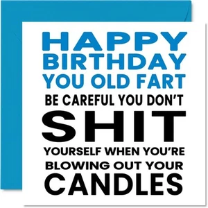 Funny Birthday Cards for Dad - You Old Fart - Rude Happy Birthday Card for Dad - Picture 1 of 7