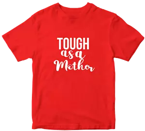 Tough as a Mother T-shirt House Wife mother Day Family Love Celebration Gifts - Picture 1 of 14