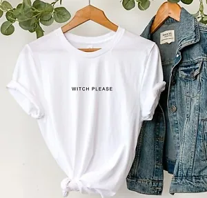 Witch Please - T shirt Funny minimalist Halloween shirt costume Slogan top - Picture 1 of 15