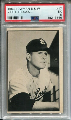 1953 Bowman Black and White #17 Virgil Trucks PSA 5 EX St. Louis Browns - Image 1 of 2