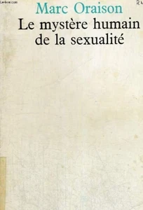 Le mystere humain de la sexualité | Oraison Marc | Etat correct - Picture 1 of 1
