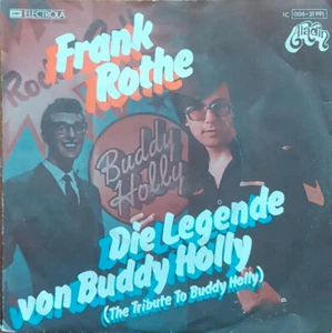 Frank Rothe - Die Legende Von Buddy Holly (The Tribute To Buddy Holly) (7", Sing - Picture 1 of 4