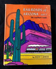 Vintage 1975 Railroads of Arizona, Vol. 1: The Southern Roads by David F Myrick