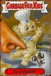 GARBAGE PAIL KIDS METAL TIN SIGN PILLSBURY DOUGH BOY PILLS BARRY FUN WALL ART - Picture 1 of 1