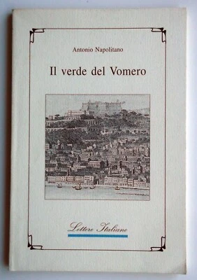 Il verde del Vomero-ricordi quasi involontari-A. Napolitano-Amici del Libro-1997 - Immagine 1 di 3