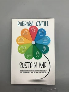 Sustain Me: A Handbook of Natural Remedies by Barbara O'Neill - PB - New - Picture 1 of 7