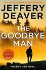 The Goodbye Man: Your life is in his hands.... (Col... | Buch | Zustand sehr gut