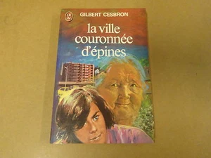 LIVRE DE POCHE / GILBERT CESBRON - LA VILLE COURONNEE D'EPINES - Picture 1 of 3