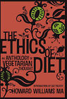 Ethics Of Diet An Anthology Of Vegetarian Thought By Howard Williams