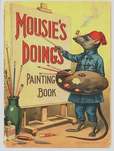 MOUSIE'S DOINGS PAINTING BOOK, R. TUCK, 2529, dated 1907 - Picture 1 of 9