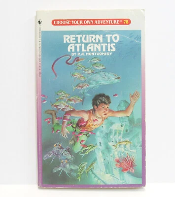 #78 CHOOSE YOUR OWN ADVENTURE Return to Atlantis CYOA 1988 R A Montgomery - Image 1 of 4