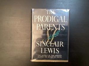The Prodigal Parents by Sinclair Lewis 1938 1st Ed. HCDJ - Picture 1 of 17