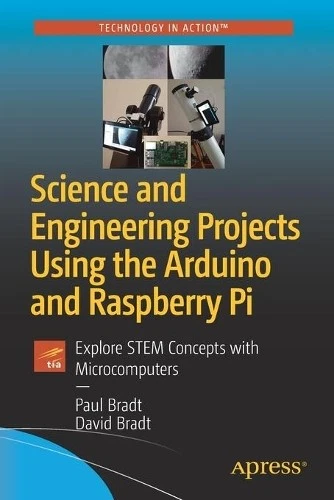Paul Bradt Davi Science and Engineering Projects Using the Arduino a (Paperback) - Image 1 of 1