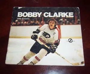 Bobby Clarke by Fred McFadden 1976 Super people Series 45 pages of life of Bobby - Picture 1 of 2