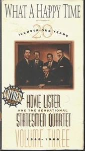 HOVIE LISTER AND THE STATESMEN.."WHAT A HAPPY TIME"...VOL. THREE...NEW VHS VIDEO - Picture 1 of 2