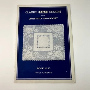 Clark's O.N.T. Libro Diseños para Punto de Cruz y Crochet Nº Precio 15 10 céntimos - Imagen 1 de 3