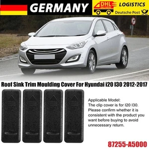 4x Dachreling Abdeckung Dachzierleiste Clip 87255A5000 Für Hyundai i20/I30 12-17 - Bild 1 von 16