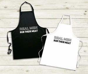 Real Men Rub Their Meat Apron BBQ Kitchen Cook Grill Barbecue Funny Slogan - Picture 1 of 3