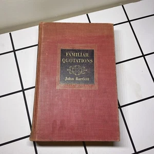 RARE Vintage 1937 Book John Bartlett’s "Familiar Quotations" 1st Edition - Picture 1 of 12