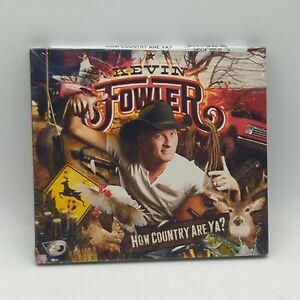 Brand New Sealed CD How Country Are Ya? by Kevin Fowler Digipak Free Shipping!