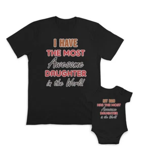 Dad and Baby Matching Outfits Clothes I Most Awesome Daughter World - My Dad - Picture 1 of 6