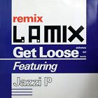 L.A. Mix Featuring Jazzi P - Get Loose (Definitely Def Remix) (12")