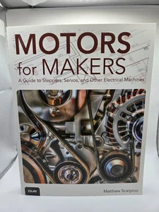 Motoren für Hersteller: Eine Anleitung für Schrittmaschinen, Servos und andere elektrische Maschinen von - Bild 1 von 2