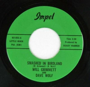 Dave Wolf, Will Grimmett, Impel 45rpm 68-003 Smashed in Birdland-Old Man's Dream - Imagen 1 de 1