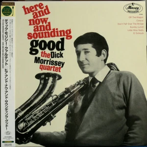 DICK MORRISSEY "HERE AND NOW & SOUNDING GOOD" MERCURY Japan LP OBI 180g MONO NM - Picture 1 of 3