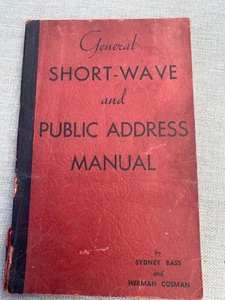 General Short-Wave and Public Address Manual by Sydney Bass & Herman Cosman-1934 - Picture 1 of 4