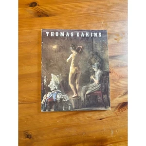 THOMAS EAKINS PHILADELPHIA BOSTON ARTIST PAPERBACK BOOK MUSEUM OF ART EXHIBIT - Imagen 1 de 7