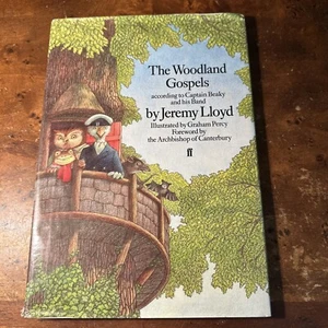 "THE WOODLAND GOSPELS" HC book JEREMY LLOYD pictures GRAHAM PERCY Jesus truth - Imagen 1 de 7