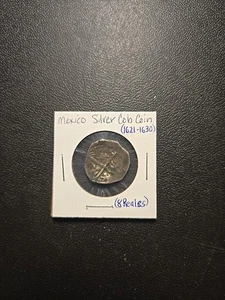Spanish Silver Colonial Coin, 2 (or 8) Reales, 1621-1630 Mexico - Picture 1 of 2