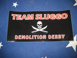 Team Sluggo Black Limited Edition Demolition Derby Bumper Stickers Skull Racing - Picture 1 of 1