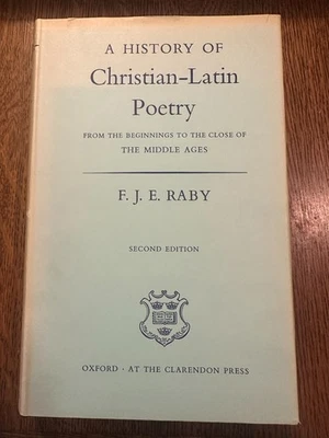 A History of Christian-Latin Poetry 2nd ED by F. J. E. Raby 1966 HC/DJ NEAR FINE - Image 1 of 4