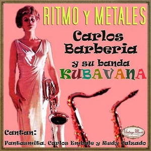 CARLOS BARBERIA Y KUBAVANA Perlas Cubanas CD #93/120 - CUBAN Ritmo Metales Baile - Picture 1 of 4