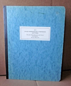 GLAS PAPIERGEWICHT SYMPOSIUM VORLESUNG Broschüre John Bergstrom 1976 Pflege Millefiori - Bild 1 von 3