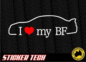 I LOVE (HEART) MY BF STICKER DECAL SUITS FORD FALCON BOSS 290 UTE FPV XR8 XR6 GT - Picture 1 of 2