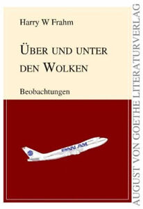 Ueber und unter den Wolken: Beobachtungen German Edition Harry W