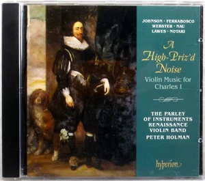 HYPERION High Priz'd Noise VIOLIN MUSIC FOR CHARLES I (CD, 1996, UK) CDA-66806 - Imagen 1 de 4