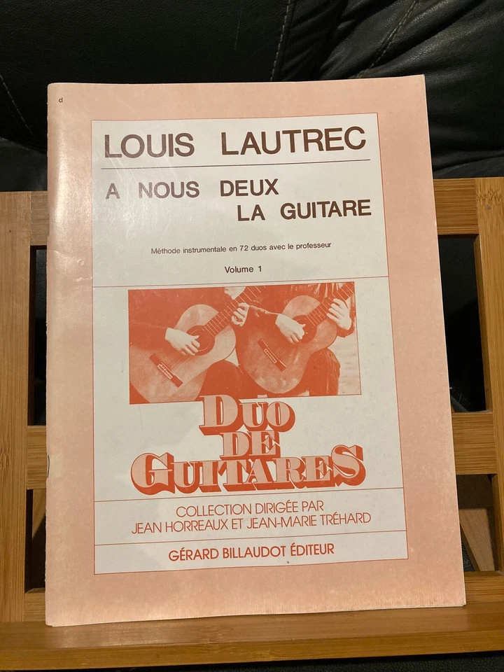 Louis Lautrec A nous deux la guitare méthode partition volume 1 éd. Billaudot