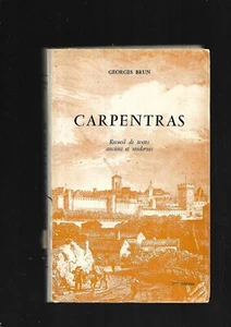 Carpentras Recueil de textes anciens et modernes G Brun Le Nombre d'Or 1971 E27H - Imagen 1 de 12