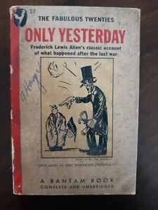 Only Yesterday - Fabulous Twenties by Frederick Lewis Allen 1946 A Bantam Book - Picture 1 of 11