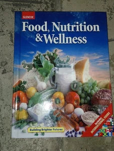 Glencoe Food, Nutrition & Wellness, Includes International Foods Hardback  - Bild 1 von 3