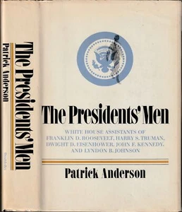 The Presidents' Men; White House Assistants of Franklin D. Roosevelt, Harry S. - Imagen 1 de 4