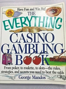 The Everything Casino Gambling Book: From Poker, to Roulette, to Slots--The Rule - Picture 1 of 7