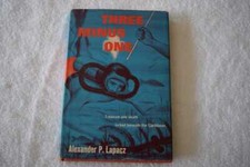 Alexander P. Lapacz: Three Minus One:  A Story of Treasure Hunters in the Caribb