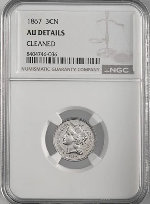 1867  3CN THREE CENT NICKEL  NGC AU DETAILS "CLEANED" (SCRATCH)   #8404746-036 - Image 1 of 4