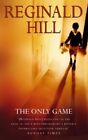 The Only Game By Hill Reginald 0006510663 Free Shipping